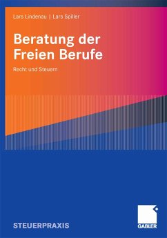 Beratung der Freien Berufe (eBook, PDF) - Lindenau, Lars; Spiller, Lars