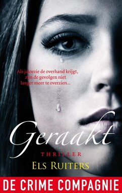 Geraakt (eBook, ePUB) - Ruiters, Els