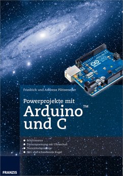 Powerprojekte mit Arduino und C (eBook, PDF) - Plötzeneder, Friedrich; Plötzeneder, Andreas