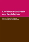 Kompaktes Praxiswissen zum Sportplatzbau (eBook, ePUB)
