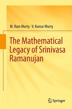 The Mathematical Legacy of Srinivasa Ramanujan (eBook, PDF) - Murty, M. Ram; Murty, V. Kumar