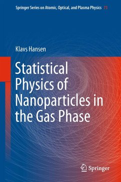 Statistical Physics of Nanoparticles in the Gas Phase (eBook, PDF) - Hansen, Klavs