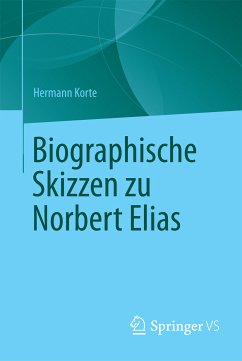 Biographische Skizzen zu Norbert Elias (eBook, PDF) - Korte, Hermann