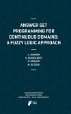 Answer Set Programming for Continuous Domains: A Fuzzy Logic Approach (eBook, PDF)