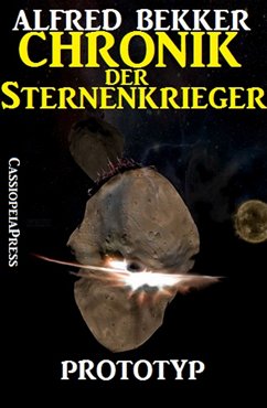 Prototyp / Chronik der Sternenkrieger Bd.3 (eBook, ePUB) - Bekker, Alfred