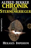 Heiliges Imperium / Chronik der Sternenkrieger Bd.4 (eBook, ePUB)