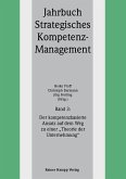 Der kompetenzbasierte Ansatz auf dem Weg zu einer "Theorie der Unternehmung" (Jahrbuch Strategisches Kompetenz-Management Bd. 3) (eBook, PDF)