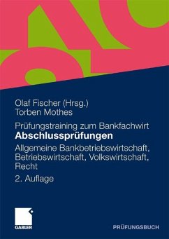 Abschlussprüfungen Allgemeine Bankwirtschaft, Betriebswirtschaft, Volkswirtschaft, Recht (eBook, PDF)