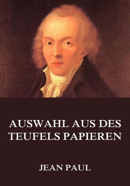 Auswahl aus des Teufels Papieren (eBook, ePUB)