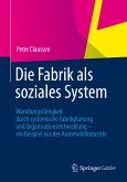 Die Fabrik als soziales System (eBook, PDF)