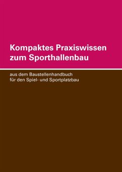 Kompaktes Praxiswissen zum Sporthallenbau (eBook, ePUB) - Fröde, Hans-Jürgen