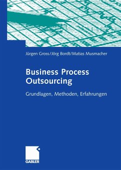 Business Process Outsourcing (eBook, PDF) - Gross, Jürgen; Bordt, Jörg; Musmacher, Matias