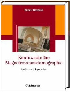 Kardiovaskuläre Magnetresonanztomographie (eBook, PDF) - Hombach, Vinzenz