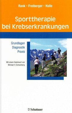 Sporttherapie bei Krebserkrankungen (eBook, PDF) - Rank, Melanie; Freiberger, Verena; Halle, Martin