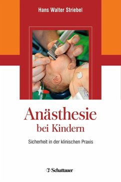 Anästhesie bei Kindern (eBook, PDF) - Striebel, Hans Walter