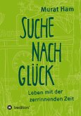 Suche nach Glück (eBook, ePUB) Suche nach Glück (eBook, ePUB)