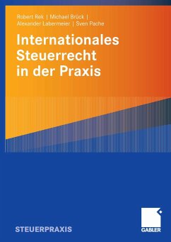 Internationales Steuerrecht in der Praxis (eBook, PDF) - Rek, Robert; Brück, Michael J. J.; Labermeier, Alexander; Pache, Sven