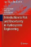 Introduction to Risk and Uncertainty in Hydrosystem Engineering (eBook, PDF) - Goodarzi, Ehsan; Ziaei, Mina; Teang Shui, Lee