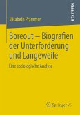 Boreout - Biografien der Unterforderung und Langeweile (eBook, PDF)