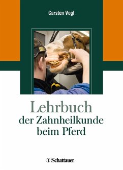 Lehrbuch der Zahnheilkunde beim Pferd (eBook, PDF)