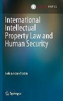 International Intellectual Property Law and Human Security (eBook, PDF) - Ramcharan, Robin