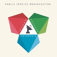 Inform-Educate-Entertain - Public Service Broadcasting