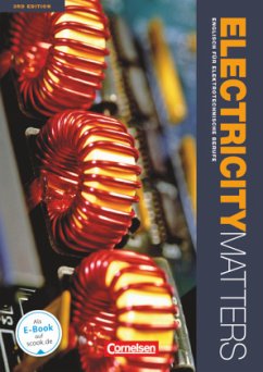 Electricity Matters - Englisch für elektrotechnische Berufe - Third Edition - A2-B2 - Benford, Michael;Thomson, Kenneth;Windisch, Wolf-Rainer