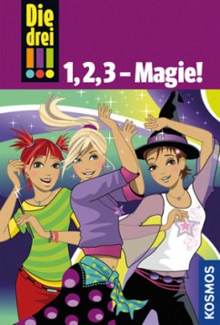 1, 2, 3 - Magie! / Die drei Ausrufezeichen - Vogel, Maja von;Wich, Henriette