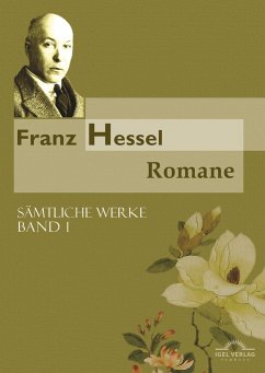 Franz Hessel: Romane - Hessel, Franz