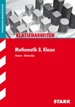 STARK Klassenarbeiten Gymnasium - Mathematik 8. Klasse - Hense, Sebastian;Reinecke, Peter
