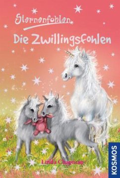 Die Zwillingsfohlen / Sternenfohlen Bd.22 - Chapman, Linda
