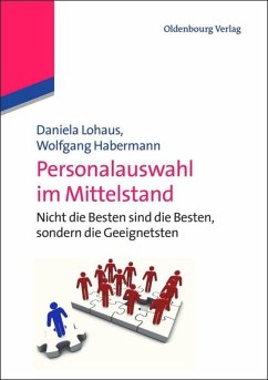 Personalauswahl im Mittelstand - Habermann, Wolfgang; Lohaus, Daniela