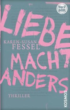 Liebe macht Anders - Fessel, Karen-Susan