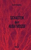 Schatten der Albatrosse (eBook, ePUB) Schatten der Albatrosse (eBook, ePUB)