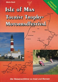 Isle of Man - Tourist Trophy Motorradfestival (eBook, ePUB) - Keck, Maria