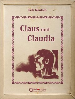 Claus und Claudia (eBook, PDF) - Neutsch, Erik