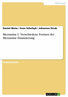 Mezzanine I - Verschiedene Formen der Mezzanine Finanzierung (eBook, ePUB)
