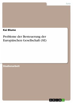 Probleme der Besteuerung der Europäischen Gesellschaft (SE) (eBook, ePUB)