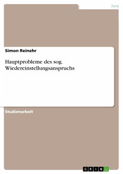 Hauptprobleme des sog. Wiedereinstellungsanspruchs (eBook, PDF)