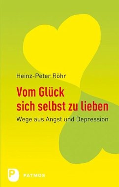 Vom Glück sich selbst zu lieben (eBook, ePUB) - Röhr, Heinz-Peter
