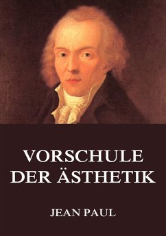 Vorschule der Ästhetik (eBook, ePUB) - Paul, Jean