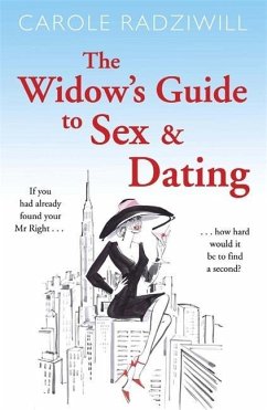 The Widow's Guide to Sex and Dating - Radziwill, Carole