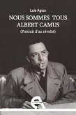 Nous sommes tous Albert Camus (eBook, ePUB)