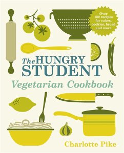 The Hungry Student Vegetarian Cookbook - Pike, Charlotte