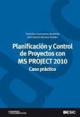 Planificación y control de proyectos con MS Project 2010 : caso práctico