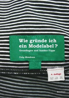 Wie gründe ich ein Modelabel? - Meadows, Toby