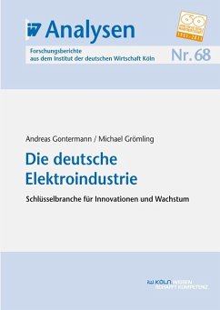 Die deutsche Elektroindustrie (eBook, PDF) - Gontermann, Andreas; Grömling, Michael