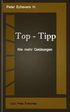 Top-Tipp - Geldsorgen (eBook, ePUB) - Echevers H., Peter