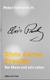 Elvis Aaron Presley (eBook, ePUB)