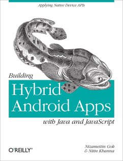 Building Hybrid Android Apps with Java and JavaScript - Gok, Nizamettin; Khanna, Nitin